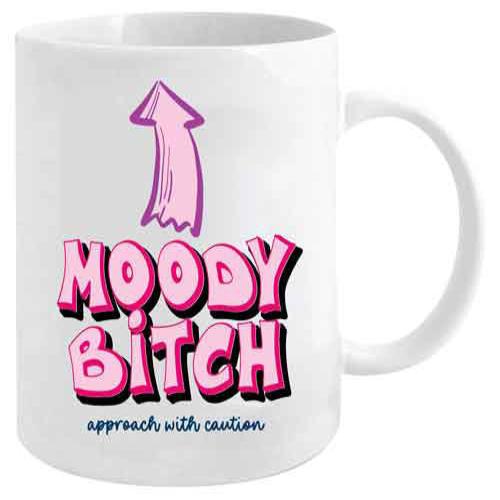 Novelty Mug Moody Bitch Mug 12oz